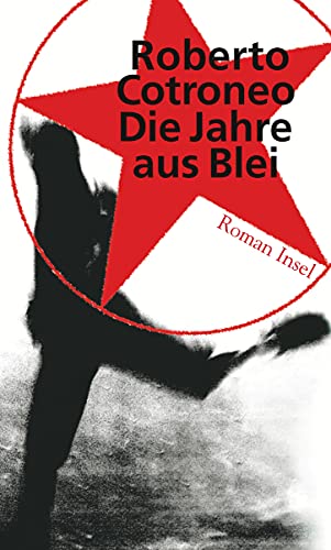 Die Jahre aus Blei: Roman von Insel Verlag